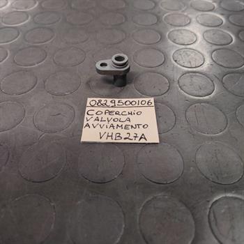COPERCHIO VALVOLA AVVIAMENTO PER VHB27A